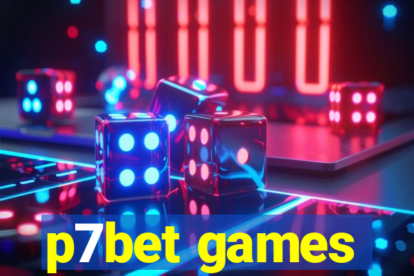 p7bet games